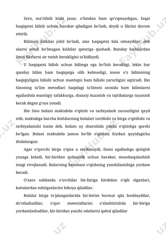 tabda jamoa bo’lib o’qishini foydasi quyidagicha ifodalangan: agar o’quvchi birga o’qisa u zerikmaydi, fanni egallashga qiziqish yuzaga keladi, bir-biridan qolmaslik uchun harakat, musobaqalashish istagi rivojlanadi. bularning hammasi o’qishning yaxshilanishiga yordam beradi. o’zaro suhbatda o’uvchilar bir-biriga kitobdan o’qib olganlari, kattalardan eshitganlarini hikoya qiladilar. bolalar birga to’planganlarida bir-birini hurmat qila boshlaydilar, do’stlashadilar, o’quv materiallarini o’zlashtirishda bir-biriga yordamlashadilar, bir-biridan yaxshi odatlarni qabul qiladilar bilim olishda bolalarni maktabda o’qitish zarurligini qayd etar ekan, ta’limda quyidagi tomonlarga rioya etish zarurligini ta’kidlaydi: bolaga bilim berishda birdaniga kitobga band qilib qo’ymaslik; ta’limda yengildan og’irga borish orqali bilim berish; olib boriladigan mashqlar bolalar yoshiga mos bo’lishi; o’qitishda jamoa bo’lib maktabda o’qitishga e’tibor berish; bilim berishda bolalarning mayli, qiziqishi va qobiliyatini hisobga olish; o’qitishni jismoniy mashqlar bilan qo’shib olib borish bu talablar hozirgi davr ta’lim tamoyillariga ham mos kelishi bilan qimmatlidir. yuqoridagi masalalarga o’zining «tadbiri manzil» asarida maxsus bo’lim bag’ishlaydi. «bolani maktabda o’qitish va tarbiyalash» («omo’zish va parvarish madrasa …