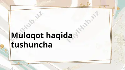 muloqothaqidatushuncha — PPTX