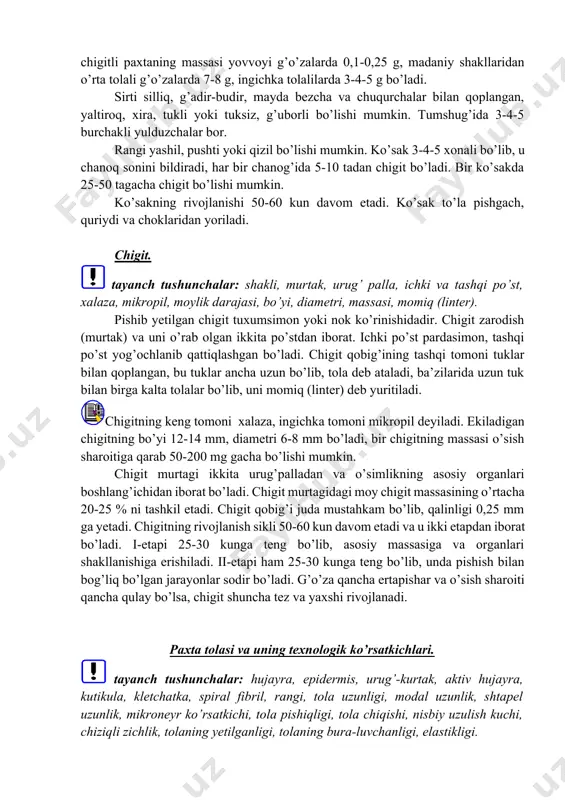 o’za guli ikki jinsli, organlari besh doirada beshtadan bo’lib joylashgan. tuzilishi-tashqi tomonidan uchta yirik gul yonligi; keyin 5 ta o’zaro birikib ketgan va kosacha hosil qilgan bargdan; kosacha ichida tag tomondan o’zaro birikkan gultoj bargi; gultojidan ichkarida otalik kolonkasi (androsey) bor. kolonka otalik iplari trubkasidan iborat bo’lib, sirtida juda ko’p mayda otalik changchilar o’rnashgan; gulning qoq o’rtasida onalik (genisey) joylashadi, bu onalik tuguncha, ustuncha va og’izchadan iborat. g’o’za gulidan tashqarida alohida shiradon-nektarlik bor. g’o’za ko’sagi. tayanch tushunchalar:g’o’za mevasi, shakli, yirikligi, tashqi tuzilishi, chanoq, chigit, chanoqning yorilishi, etdorlik, meva bargi. g’o’zaning mevasi ko’sak. shakli g’o’za turi va naviga qarab tuxumsimon, sholg’omsimon, dumaloq, anjirsimon bo’lishi mumkin. uchi to’mtoq, nayzasimon, cho’ziq yoki qisqa bo’ladi. kattaligi 1 sm dan 5-6-7 sm gacha bo’ladi. ko’sakdagi chigitli paxtaning massasi yovvoyi g’o’zalarda 0,1-0,25 g, madaniy shakllaridan o’rta tolali g’o’zalarda 7-8 g, ingichka tolalilarda 3-4-5 g bo’ladi. sirti silliq, g’adir-budir, mayda bezcha va chuqurchalar bilan qoplangan, yaltiroq, xira, …