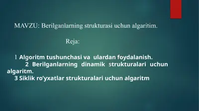 berilganlarning strukturasi uchun algoritm — PPTX