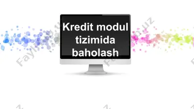 kredit modul tizimi dabaholash — PPTX