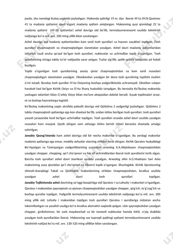 chanoq, yelka suyagining bo‘lagi va bir necha dona tishlardan iborat bo‘lib, ikki yoki uch nafar arxantrop vakillariga tegishli bo‘lgan. suyak topilmalarini o‘.islomov dastlab ashel davrning o‘rta bosqichi bilan sanalagan, keyinchalik olduvay davri bilan tenglashtirgan. boshqa bir mutaxassis olimlar (v.a.ranov, a.e.dodonov, a.p.derevyanko) ashel davring so‘nggi bosqichiga oid, deb hisoblaydilar. janubiy tojikistondagi obimozor vohasida joylashgan ko‘ldara makoni ashel davrining ilk bosqichiga oid muhim yodgorlik hisoblanadi. makondan qayroqtoshdan yasalgan kichik o‘lchamli tosh qurollari topilgan. ular nukleus, qirg‘ich va sanchqi va ularni yasash jarayonida hosil bo‘lgan uchrindilardan iborat. yodgorlik paleomagnit usulidagi tekshirish natijasiga ko‘ra mil. avv. 800 ming yillik bilan sanalangan. o‘rta osiyoda o‘rta pleystotsen davriga oid arxeologik yodgorliklar soni juda kamchilikni tashkil etadi. mintaqadan topib o‘rganilgan yodgorliklarning ko‘pchilik qismi ashel davrining so‘nggi bosqichiga oid. ko‘lbuloq makoni. ko‘lbuloq makoni toshken viloyati angren shahridan 12 km. g‘arbda ohongaron daryosining irmog‘i jarsoyning o‘ng tomonidagi soy bo‘ylab uzunasiga joylashgan tepalikning qiyalangan joyda, shu nomdagi buloq yaqinida joylashgan. …