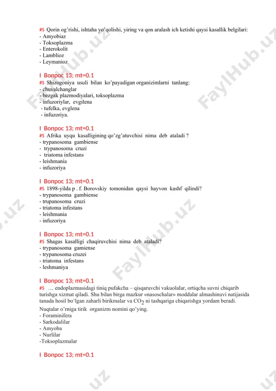 nfestans - leshmaniya i вопрос 13; mt=0.1 #s … endoplazmasidagi tiniq pufakcha – qisqaruvchi vakuolalar, ortiqcha suvni chiqarib turishga xizmat qiladi. shu bilan birga mazkur «nasoschalar» moddalar almashinuvi natijasida tanada hosil bo‘lgan zaharli birikmalar va co2 ni tashqariga chiqarishga yordam beradi. nuqtalar o’rniga tirik organizm nomini qo’ying. - foraminifera - sarkodalilar - amyoba - nurlilar -toksoplazmalar i вопрос 13; mt=0.1 #s ichburug‘ yoki dizenteriya amyobasini birinchi marta .....yilda rus vrachi a.f. lesh aniqlagan va bu amyobalarni patogenli (zararli) bo‘linishini isbotlagan. - 1875-yilda - 1873-yilda - 1877 -yilda - 1872-yilda - 1874-yilda i вопрос 13; mt=0.1 #s hayot siklida sista va vegetativ shakllari bo‘ladi. ushbu tarif qaysi hayvonga tegishli? - foraminifera - sarkodalilar - toksoplazma - nurlilar - amyoba i вопрос 13; mt=0.1 #s ichburug‘1 – amyobiaz kasalligida shaxsiy profilaktika nimalardan iborat? - ovqat iste’mol qilishdan oldin qo‘lni yaxshilab yuvish - jamoa umumiy ovqatlanish muassasalarida sanitariya holatini va ovqat tayyorlash texnologiyasini …