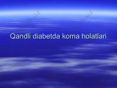 qandli diabetda koma holatlari — PPT