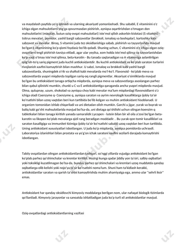 radikallarga qarshi himoya sifatida ishlab chiqarilgan antioksidantlar; katalaz, glutatyon peroksidaza va sod (superoksid dismutaza) kabi fermentlar. alfa tokoferol (e vitamini) - e vitamini tarkibida alfa, beta, gamma va delta tokoferollari mavjud. bular orasida, ayniqsa alfa tokoferol muhim antioksidantdir. bu, ayniqsa, bug'doy, makkajo'xori, tariq, guruch kabi donalarda uchraydi. bundan tashqari, u kungaboqar yog'i, makkajo'xori moyi, paxta yog'i, yong'oq, bodom va yerfıstığı kabi yashil sabzavotlarda mavjud. e vitamini ham pishirish va issiqlikka chidamli, shuning uchun ular pishirish paytida yo'q qilinmaydi. e vitaminidan tashqari turli xil moddalarda mavjud bo'lgan tokoferollarni osongina yo'q qilish mumkin. shu bilan birga, e vitaminlari ham donni maydalash va maydalash paytida yo'q qilinadi va ularning aksariyati yomonlashadi. shu sababli, e vitaminini o'z ichiga olgan mahsulotlarni yog'ga qovurmasdan pishirish, ayniqsa oqartirishdan o'tmagan don mahsulotlarini (masalan, butun oziq-ovqat mahsulotlari) iste'mol qilish askorbin kislotasi (s vitamini) - tsitrus mevalari, pomidor, yashil bargli sabzavotlar (brokkoli, ismaloq va boshqalar). kartoshka kabi sabzavot va mevalar. …