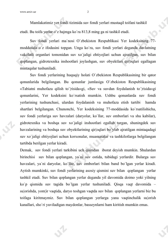 shkil etadi. suv bilan qoplangan yerlar deganda yil davomida doimo yoki yilning ko`p qismida suv tagida bo`lgan yerlar tushuniladi. qisqa vaqt davomida – su¦orishda, yom¦ir vaqtida, daryo toshgan vaqtda suv bilan qoplangan yerlarni biz bu toifaga kiritmaymiz. suv bilan qoplangan yerlarga yana vaqtinchalik su¦orish kanallari, sho`ri yuviladigan maydonlar, basseynlarni ham kiritish mumkin emas. ikkinchi qism suv fondi yerlariga gidrotexnika va boshqa suv xo`jaligi inshootlari egallab turgan yerlarni kiritish mumkin. suv xo`jaligi inshootlari deganda lotoklar, quvurlar, suv xo`jaligiga xizmat qiladigan ma`muriy binolar, tu¦onlar va boshqalar tushuniladi. ularni joylashtirish uchun, albatta, yer uchastkalari ajratilishi lozim bo`ladi. ana shu inshootlar egallagan yerlar ham suv fondi yerlarini tashkil etadi. uchinchi qism suv fondi yerlari jumlasiga suv havzalarining qir¦oqlari bo`ylab ajratib qo`yilgan mintaqalardagi yerlar kiritiladi. bunga 20 metr kenglikdagi qirg`oq mintaqalari, kemalar uchun ajratilgan mintaqalar hamda muhofaza qilish uchun ajratilgan zonalar kiradi. davlat suv fondi yerlarining asosiy xo`jalik vazifasi suvdan foydalanish va uni muhofaza qilish …