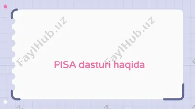 pisa dasturi haqida — PPTX