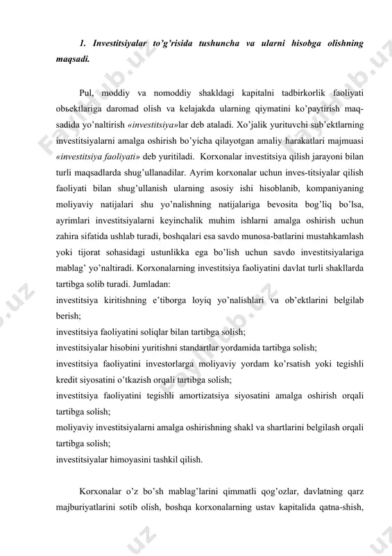it siyosatini o’tkazish orqali tartibga solish; investitsiya faoliyatini tegishli amortizatsiya siyosatini amalga oshirish orqali tartibga solish; moliyaviy investitsiyalarni amalga oshirishning shakl va shartlarini belgilash orqali tartibga solish; investitsiyalar himoyasini tashkil qilish. korxonalar o’z bo’sh mablag’larini qimmatli qog’ozlar, davlatning qarz majburiyatlarini sotib olish, boshqa korxonalarning ustav kapitalida qatna-shish, birgalikda o’zaro manfaatli loyihalarni amalga oshirish kabi yo’nalish-larga sarf qilishlari mumkin. yuqorida keltirilgan holatlar xo’jalik yurituvchi sub’ektlarda investi-tsiyalar hisobini yuritishga bevosita o’z ta’sirini o’tkazadi. respublikamizda korxonalarning investitsiyalar qilish bilan bog’liq xo’jalik muomalalari hisobi asosan buxgalteriya hisobining «moliyaviy qo’yilmalar hisobi» deb nomlangan 12-sonli buxgalteriya hisobining milliy standarti vositasida yuritiladi. shu bilan birgalikda, investitsiyalardan tushgan daromadlarni tan olish, sho’’ba korxo-nalarga investitsiyalar qilish, birgalikdagi faoliyatga qilingan investitsiyalarni hisobga olish kabi ayrim xo’jalik muomalalari esa, «asosiy xo’jalik faoliya-tining daromadlari» deb nomlangan 2-sonli, «konsolidatsiyalashgan moliyaviy hisobotlar va sho’’ba korxonalarga qilingan investitsiyalar hisobi» deb nomlangan 8-sonli buxgalteriya hisobining milliy standartlari yordamida tartibga soli-nadi. buxgalteriya hisobining xalqaro vamilliy standartlari talablariga …