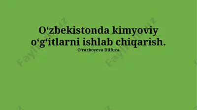 oʻzbekistonda kimyoviy oʻgʻitlarni ishlab chiqarish — PPTX