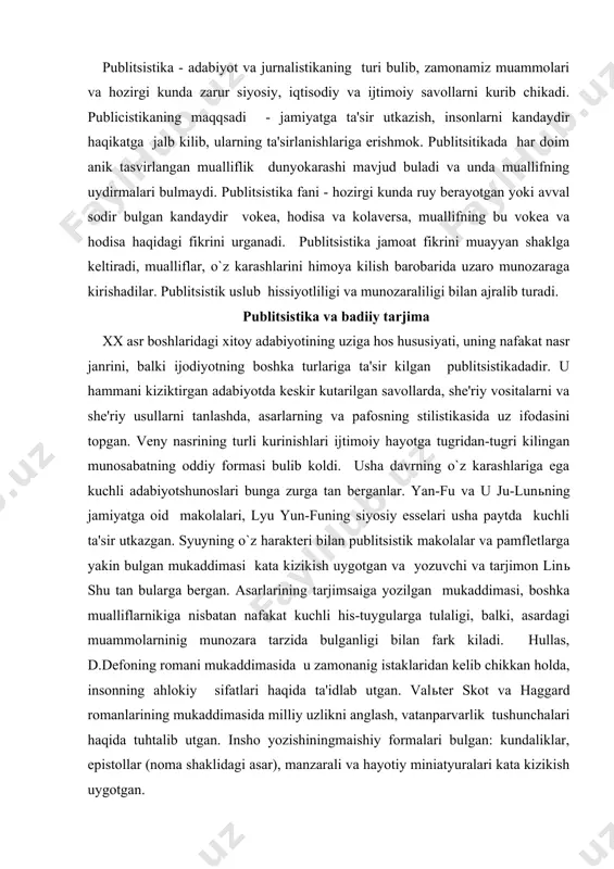 munozara tarzida bulganligi bilan fark kiladi. hullas, d.defoning romani mukaddimasida u zamonanig istaklaridan kelib chikkan holda, insonning ahlokiy sifatlari haqida ta'idlab utgan. valьter skot va haggard romanlarining mukaddimasida milliy uzlikni anglash, vatanparvarlik tushunchalari haqida tuhtalib utgan. insho yozishiningmaishiy formalari bulgan: kundaliklar, epistollar (noma shaklidagi asar), manzarali va hayotiy miniatyuralari kata kizikish uygotgan. insho yozish va publicistika deya atalmish yangi yunalish avvalo islohotchilarning harakatlari bilan uzaro boglik. «yangi yunalish » tushunchasi baravar mikdorda mafkuraviy va badiiy ijodiyotga oid. dunyokarash tartibi bulgani kabi, bu jamiyati kayta kurishga karatilgan islohotchilarning «yangi» goyalari sohasidir. adabiyotga kiritilgan yangi goyalarda, avvalambor mavzular majmuining sezilarli darajada kengayishi, muhimligi ifodalangan.bu yunalishning izlanuvchi mutahassislari, adabiyotning eski estetik koidalarini buzishga urinib kurmaganlar, va aksina ular uzgartirishga va yangilashga harakat kilganlar. lyan bu hakda: «eski tuzilishni yangi goyalar bilan tuldirish» degan. yangi yunalish namoyondalari ijtimoiy-siyosiy, ilmiy-badiiy publicistikaga va esseistika (insho yozish) ga e'tibor karatganlar. kan yu-vey, tanь sv-tun uzlaridan bu janrda …