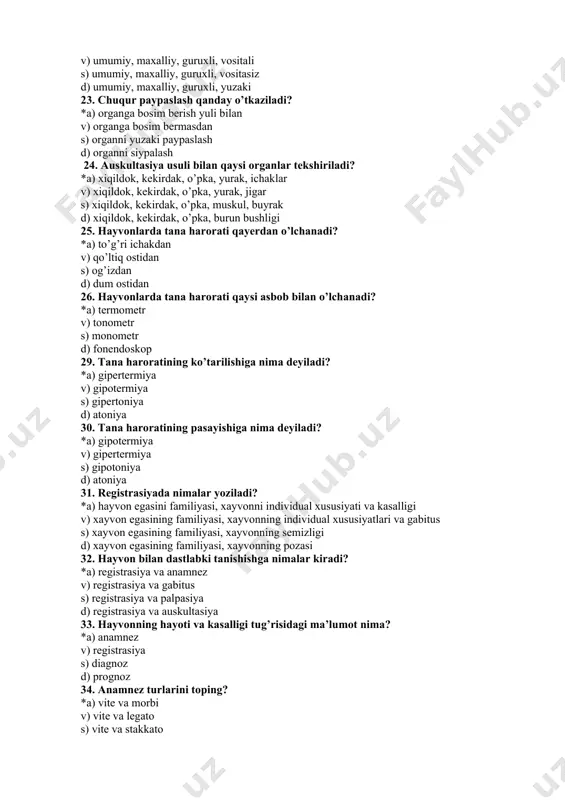siyada nimalar yoziladi? *a) hayvon egasini familiyasi, xayvonni individual xususiyati va kasalligi v) xayvon egasining familiyasi, xayvonning individual xususiyatlari va gabitus s) xayvon egasining familiyasi, xayvonning semizligi d) xayvon egasining familiyasi, xayvonning pozasi 32. hayvon bilan dastlabki tanishishga nimalar kiradi? *a) registrasiya va anamnez v) registrasiya va gabitus s) registrasiya va palpasiya d) registrasiya va auskultasiya 33. hayvonning hayoti va kasalligi tug’risidagi ma’lumot nima? *a) anamnez v) registrasiya s) diagnoz d) prognoz 34. anamnez turlarini toping? *a) vite va morbi v) vite va legato s) vite va stakkato d) vite va sfigmo 35. anamnez viteda nimalar so’raladi? *a) hayvonning kelib chikishi, saqlash, oziqlantirish va sug’orish sharoiti v) hayvonning kelib chikishi, saklash, oziklantirish, semirtirish sharoiti s) hayvonning kelib chikishi, saklash, oziklantirish va transportirovka sharoiti d) hayvonning kelib chikishi, saklash, oziklantirish va ishlatish sharoiti 36. hayvonlar gabitusini aniqlaganda qaysi ko’rsatkichlar aniqlanadi? *a) semizligi, jussasi, pozasi, temperamenti va konstitusiyasi v) semizligi, jussasi, pozasi, …