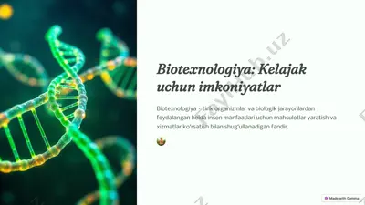 biotexnologiya: kelajak uchun imkoniyatlar — PPTX