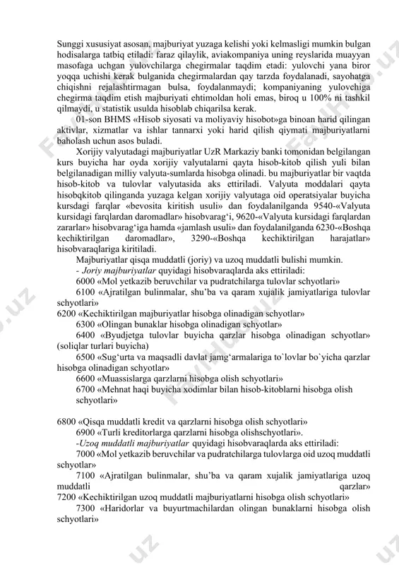 bulg‘usi iqtisodiy nafni kamaytirishga olib keladigan muayyan harajatlarni talab etadi deb taxmin qilishga asos bulgandagina hisobga qabul qilinadi. majburiyatning asosiy xususiyatlari quyidagilar hisoblanadi: -ushbu tashkilotga kelgusida aktivni utkazish yoki xizmat kursatish yuli biangina bajariladigan majburiyatning kompaniyada mavjudligi; -mazkur majburiyatni yuzaga keltirgan xujalik hodisasi allaqachon sodir bulganligi; -majburiyatlarning yuzaga kelishi hech bulmaganda ehtimoldan holi bulmasligi lozim. sunggi xususiyat asosan, majburiyat yuzaga kelishi yoki kelmasligi mumkin bulgan hodisalarga tatbiq etiladi: faraz qilaylik, aviakompaniya uning reyslarida muayyan masofaga uchgan yulovchilarga chegirmalar taqdim etadi: yulovchi yana biror yoqqa uchishi kerak bulganida chegirmalardan qay tarzda foydalanadi, sayohatga chiqishni rejalashtirmagan bulsa, foydalanmaydi; kompaniyaning yulovchiga chegirma taqdim etish majburiyati ehtimoldan holi emas, biroq u 100% ni tashkil qilmaydi, u statistik usulda hisoblab chiqarilsa kerak. 01-son bhms «hisob siyosati va moliyaviy hisobot»ga binoan harid qilingan aktivlar, xizmatlar va ishlar tannarxi yoki harid qilish qiymati majburiyatlarni baholash uchun asos buladi. xorijiy valyutadagi majburiyatlar uzr markaziy banki tomonidan belgilangan kurs …