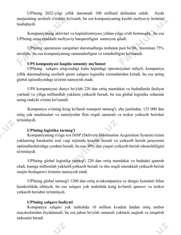 moyon qiladi. upsning operatsion xarajatlari daromadlarga nisbatan past bo'lib, taxminan 75% atrofida, bu esa kompaniyaning samaradorligini va rentabelligini ko'rsatadi. ups kompaniyasi haqida umumiy ma'lumot upsning xalqaro miqyosdagi katta hajmdagi operatsiyalari tufayli, kompaniya yillik daromadining sezilarli qismi xalqaro logistika xizmatlaridan keladi, bu esa uning global iqtisodiyotdagi ta'sirini namoyish etadi. ups kompaniyasi dunyo bo'ylab 220 dan ortiq mamlakat va hududlarda faoliyat yuritadi va yiliga milliardlab yuklarni yetkazib beradi, bu esa global logistika sohasida uning etakchi o'rnini ko'rsatadi. kompaniya o'zining keng ko'lamli transport tarmog'i, shu jumladan, 125 000 dan ortiq yuk mashinalari va samolyotlar floti orqali samarali va tezkor yetkazib berishni ta'minlaydi. upsning logistika tarmog'i kompaniyaning o'ziga xos disp (delivery information acquisition system) tizimi yuklarning harakatini real vaqt rejimida kuzatib boradi va yetkazib berish jarayonini optimallashtirishga yordam beradi, bu esa 99% dan yuqori yetkazib berish ishonchliligini ta'minlaydi. upsning global logistika tarmog'i 220 dan ortiq mamlakat va hududni qamrab oladi, kuniga millionlab yuklarni yetkazib …
