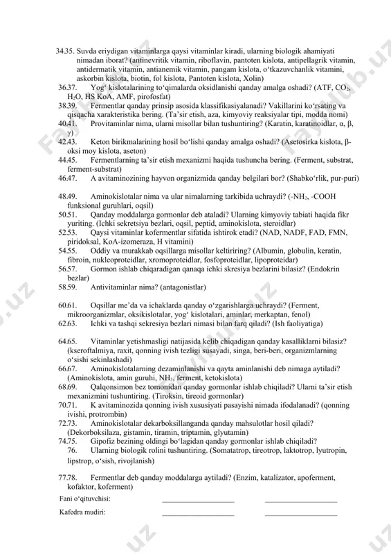 arna ta’riflang? (hayot amini, kseroftalmiya, beri-beri, singa, raxit) 17. gidroliz yoki sovunlanish reaksiyalary haqida qanday tushunchaga egasiz? (glesirin, yogʻ kislotalari, parchalanish, ishqor) 18. profermentlar deb nimaga aytiladi? profermentni fermentga aylanishini misol bilan koʻrsating. (ferment hosil qiluvchi, vitaminlar) 19. vitaminlarning kashf etilish tarixi haqida nimalarni bilasiz? (n.i. lunin, k.a. sosnin, takaki, i.v. pashutin, kazimir funk) 20. fosfatidlarning kimyoviy tarkibi qanday? (fosfor, azot elementlari, xolin, koalamin, serin) 21. qanday fermentlarga fermentlarning aktivatorlari va paralizatorlari deb qaraladi? misollar keltiring. (ingibitorlar, tormozlovchi, faollashtiruvchi) 22. yogʻda eriydigan vitaminlarga qaysi vitaminlar kiradi? (antikseroftalmik vitamin, antiraxitik vitamin, koʻpayish vitamini, tamini (antigemoragik vitamin) 23. yogʻlar me’da ichak yoʻllarida qanday oʻzgarishlarga uchraydi? (ferment, muhit, mikroorganizmlar, karbonat tuzlar) 24. qanday fermentlarga murakkab fermentlar deb aytiladi? (xolofermentlar) 25. suvda eriydigan vitaminlarga qaysi vitaminlar kiradi, ularning biologik ahamiyati nimadan iborat? (antinevritik vitamin, riboflavin, pantoten kislota, antipellagrik vitamin, antidermatik vitamin, antianemik vitamin, pangam kislota, oʻtkazuvchanlik vitamini, askorbin kislota, biotin, fol kislota, pantoten kislota, …