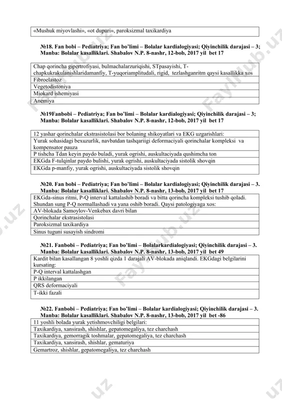 aciyali qorinchalar kompleksi va kompensator pauza p tishcha tdan keyin paydo buladi, yurak ogrishi, auskultaciyada qushimcha ton ekgda f-tulqinlar paydo bulishi, yurak ogrishi, auskultaciyada sistolik shovqin ekgda p-manfiy, yurak ogrishi, auskultaciyada sistolik shovqin №20. fаn bоbi – pediatriya; fаn bo’limi – bolalar kardialogiyasi; qiyinchilik dаrаjаsi – 3. manba: bolalar kasalliklari. shabalov n.p. 8-nashr, 13-bob, 2017 yil bet 17 ekgda-sinus ritmi, р-q interval kattalashib boradi va bitta qorincha kompleksi tushib qoladi. shundan sung р-q normallashadi va yana oshib boradi. qaysi patologiyaga xos: av-blokada samoylov-venkebax davri bilan qorinchalar ekstrasistolasi paroksizmal taxikardiya sinus tuguni susayish sindromi №21. fаnbоbi – pediatriya; fаn bo’limi – bolalarkardialogiyasi; qiyinchilik dаrаjаsi – 3. manba: bolalar kasalliklari. shabalov n.p. 8-nashr, 13-bob, 2017 yil bet 49 kardit bilan kasallangan 8 yoshli qizda 1 darajali av-blokada aniqlandi. ekgdagi belgilarini kursating: р-q interval kattalashgan р ikkilangan qrs deformaciyali t-ikki fazali №22. fаnbоbi – pediatriya; fаn bo’limi – bolalar kardialogiyasi; qiyinchilik dаrаjаsi – …