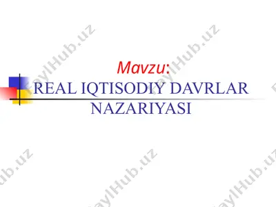 real iqtisodiy davrlar nazariyasi — PPT