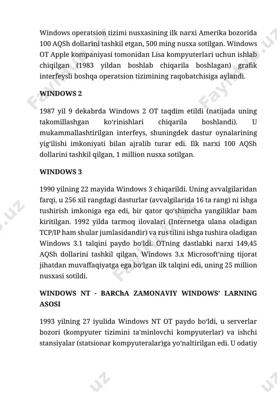 ilgan. windows 3 1990 yilning 22 mayida windows 3 chiqarildi. uning avvalgilaridan farqi, u 256 xil rangdagi dasturlar (avvalgilarida 16 ta rang) ni ishga tushirish imkoniga ega edi, bir qator qo‘shimcha yangiliklar ham kiritilgan. 1992 yilda tarmoq ilovalari (internetga ulana oladigan tcp/ip ham shular jumlasidandir) va rus tilini ishga tushira oladigan windows 3.1 talqini paydo bo‘ldi. otning dastlabki narxi 149,45 aqsh dollarini tashkil qilgan. windows 3.x microsoft’ning tijorat jihatdan muvaffaqiyatga ega bo‘lgan ilk talqini edi, uning 25 million nusxasi sotildi. windows nt - barcha zamonaviy windows’ larning asosi 1993 yilning 27 iyulida windows nt ot paydo bo‘ldi, u serverlar bozori (kompyuter tizimini ta'minlovchi kompyuterlar) va ishchi stansiyalar (statsionar kompyuteralar)ga yo‘naltirilgan edi. u odatiy windows otdan alohida ishlab chiqilgan, barcha zamonaviy windows’larning asosiga aylandi. windows 95 1995 yilning 24 avgustida shaxsiy kompyuterlar uchun windows 95 operatsion tizimi chiqarildi, unda (start) tugmachasi paydo bo‘ldi, 16 bitli to‘liq palitra (65 mingdan ortiq ranglar) …