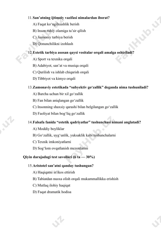 shi va hissiy olami boyiydi 11. b – inson ruhiy olamiga ta’sir qilish 12. b – adabiyot, san’at va musiqa orqali 13. c – insonning shaxsiy qarashi bilan belgilangan go‘zallik 14. b – go‘zallik, uyg‘unlik, yuksaklik kabi tushunchalarni 15. b – tabiatdan nusxa olish orqali mukammallikka erishish 16. a – axloqiy tozalash, ruhiy yengillik 17. b – estetik zavq uyg‘otish va hayotiy haqiqatni aks ettirish 18. b – kuzatish – tushunish – baholash 19. b – normasiz va ozod estetik talqinlar kuchayadi 20. c – badiiy asarlar, musiqa, teatr va hayotiy tajriba orqali
