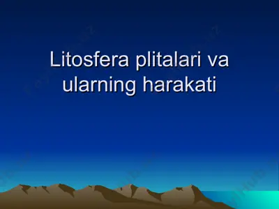 litosfera plitalari va ularning harakati — PPT