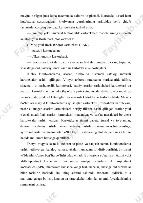 untazam ravishda yangi tushunchalar, shaxsga oid rubrikalar bilan to‘ldirib boriladi. bu uning sifatini oshiradi, axborotni qidirish, to‘la ma’lumotga ega bo‘lish, katalog va kartotekalar tizimidan unumli foydalanishning samarasini oshiradi. an’anaviy katalog va kartotekalar tizimi kutubxona mbaning bir qismi bo‘lib, o‘zida rejali tashkil etilgan, o‘zaro bog‘liq va bir-birini to‘ldiruvchi kartochkali katalog va kartotekalarni aks ettiradi. katalog va kartotekalarning bir-biridan farqi shundaki, katalog aynan olingan kutubxona fondini to‘la aks ettiradi. kartoteka shu fonddan olingan maqsadga qaratilgan, tuzilayotgan kartotekaning yo‘nalishiga mos bo‘lgan qisminigina aks ettiradi. bundan tashqari, kartotekalar kutubxonada mavjud bo‘lmagan, ammo olingan mavzu bo‘yicha boshqa manbalarda ham mavjud bo‘lgan materiallarni (avval fonddan chiqarilganlarni ham) aks ettiradi. kartotekalar kataloglarni to‘ldiradi, kitobxonlarga alohida nashr etilmagan materiallar haqida ma’lumot beradi. kartotekalar tizimiga quyidagilar kiradi: — umumiy bibliografik kartoteka; — o‘lkashunoslik, agar shunday katalog mavjud bo‘lmasa; — mavzuli; — uslubiy va bibliografik hujjatlar kartotekasi; — badiiy asarlar sarlavhalarining kartotekasi. bunday kartotekalar bolalar va o‘smirlar kutubxonalarida, maxsus kutubxonalarda …