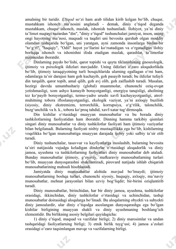 kasini hosil qilishdan iborat. yuqoridagi maqsadlarga erishishda o‘zbekiston respublikasining konstitutsiyasi, "vijdon erkinligi va diniy tashkilotlar to‘g‘risida"gi yangi tahrirdagi qonun, jinoyat, fuqarolik, oila, yoshlar kodekslaridagi din va vijdon erkinligi haqidagi ko‘rsatmalar, qoidalar va prezident sh.m.mirziyoyevning asarlari dasturul amal bo‘lib xizmat qiladi. dinshunoslik fanining vazifalari quyidagilardan iborat: birinchidan, oliy o‘quv yurti talabalariga shu sohada chuqur bilim berish orqali kurs doirasiga kirgan masalalarni tahlil etishda ilmiylik va obyektivlik uslubini qo‘llanib, ularga diniy qarashlar taraqqiyotiga, inson kamolotiga xizmat qiladigan jihatlarini ajratib olish, mustaqil fikr yuritish orqali ilmiy-falsafiy dunyoqarashga asoslangan dunyoviy imon va e’tiqodni shakllantirish; ikkinchidan, ibtidoiy din shakllaridan tortib to urug‘, qabila va milliy dinlargacha, ularda jahon dinlarining paydo bo‘lishi va rivojlanishining ijtimoiy, gnoseologik va psixologik ildizlarini tarixiy dalillar asosida har tomonlama ilmiy tahlil qilish va umumlashtirish; uchinchidan, kursni o‘rganish jarayonida dinning ta’rifi, tavsifi, diniy va ilmiy kategoriya (asosiy tushunchalar), dinning mohiyati va uning kishilik jamiyati taraqqiyotidagi turli bosqichlarda tutgan o‘rni; jamiyatni, shaxsni ma’naviy …