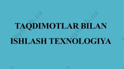 taqdimotlar bilan ishlash texnologiya — PPTX