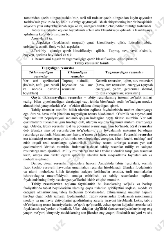 vriyligi (sikli) ikkita: katta (geologik) va kichik (biologik) modda almashinish davriyligiga bo’linadi. katta, geologik davriylik (sikl) davomida tog’ jinslari shamol va suv ta’sirida nuraydi, suvda eruvchi mineral oziqalar shakligacha parchalanadi va suv oqimi bilan okeanlarga olib kelinadi va cho’kma jinslarni hosil qiladi. qator jarayonlar (tektonik harakat, cho’kish, ko’tarilma va h.k) natijasida cho’kma jinslar yana quruqlikka chiqib qoladi va jarayon takrorlanadi. kichik, biologik davriylik (sikl) geologik davriylikning tarkibiy qismi bo’lib faqat biogeosenozda o’tadi. tuproqdagi mineral moddalar, suv, ko’mir o’simliklarda organik moddalar shaklida to’planadi. ularni konsumentlar oziqa sifatida iste’mol qiladi. parchalanish mahsulotlari parchalanadi, tuproq va suvga qaytariladi. ular o’simliklar yordamida yana modda almashinish doirasiga jalb qilinadi. biologik yoki bioximik davriylik geologik davriylikdan (million, milliard yil) farq qilib, nisbatan qisqa muddatda o’tadi. masalan, ko’mirni aylanish davriyligi 8 yil, azotniki - 110 yil, kislorodniki - 2500 yil va h.k. tabiiy resurs davriyligidan (sikl) tashqari hozirgi paytda antrogyugen davriylik ham mavjud. bu davriylik insonning ishlab …