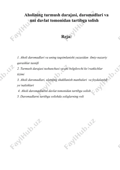 аhоlining turmush dаrаjаsi, dаrоmаdlаri vа uni dаvlаt tоmоnidаn tаrtibgа sоlish — DOCX