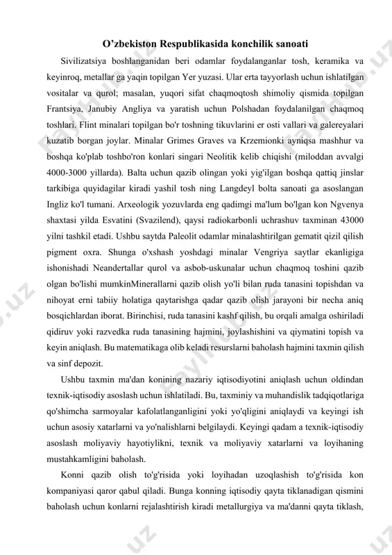 riga qo'shimcha sarmoyalar kafolatlanganligini yoki yo'qligini aniqlaydi va keyingi ish uchun asosiy xatarlarni va yo'nalishlarni belgilaydi. keyingi qadam a texnik-iqtisodiy asoslash moliyaviy hayotiylikni, texnik va moliyaviy xatarlarni va loyihaning mustahkamligini baholash. konni qazib olish to'g'risida yoki loyihadan uzoqlashish to'g'risida kon kompaniyasi qaror qabul qiladi. bunga konning iqtisodiy qayta tiklanadigan qismini baholash uchun konlarni rejalashtirish kiradi metallurgiya va ma'danni qayta tiklash, ruda kontsentratlarining sotilishi va to'lovliligi, muhandislik muammolari, frezalashtirish va infratuzilma xarajatlari, moliya va kapital talablari, shuningdek, dastlabki qazish ishlaridan tortib to meliorativ holatigacha taklif etilayotgan kon tahlili. depozitning iqtisodiy jihatdan tiklanadigan ulushi quyidagilarga bog'liq boyitish omili mintaqadagi ruda. maydon ichidagi foydali qazilma konidan foydalanish uchun uni qazib olish yoki olib tashlash kerak bo'ladi chiqindi material bu konchini darhol qiziqtirmaydi. ruda va chiqindilarning umumiy harakati kon qazish jarayonini tashkil etadi. odatda ma'dan tanasining tabiati va joylashishiga qarab, ma'danga qaraganda ko'proq chiqindilar minaning ishlash muddati davomida qazib olinadi. chiqindilarni olib tashlash va …