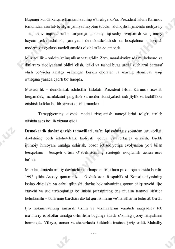 si konstitutsiyasining ishlab chiqilishi va qabul qilinishi, davlat hokimiyatining qonun chiqaruvchi, ijro etuvchi va sud tarmoqlariga bо‘linishi prinsipining eng muhim tamoyil sifatida belgilanishi – bularning barchasi davlat qurilishining yо‘nalishlarini belgilab berdi. ijro hokimiyatining samarali tizimi va tuzilmalarini yaratish maqsadida tub ma’muriy islohotlar amalga oshirilishi bugungi kunda о‘zining ijobiy natijalarini bermoqda. viloyat, tuman va shaharlarda hokimlik instituti joriy etildi. mahalliy о‘zini - о‘zi boshqarish organi tizimi, mahalla institutini rivojlantirish va mustahkamlash jarayonlari bosqichma- bosqich olib borildi. о‘zbekistonda amalga oshirilgan ishlarda ayrim mamlakatlardagidek shoshma - shosharlikka yо‘l qо‘yilmadi. “demokratiya oroli ” bо‘lishga da’vo ham qilinmadi, chetdan tayyor demokratiya modelini ham kiritishga yо‘l qо‘yilmadi. mamlakatimiz xalqaro hamjamiyat oldida turgan dolzarb muammolarni hal etish ishiga qо‘shgan salmoqli hissasi, tashabbuslari evaziga, xalqaro tashkilotlar va tuzilmalar faoliyatidagi samarali ishtiroki orqali о‘ziga obrо‘ orttirmoqda. о‘zbekiston – yuksak ma’naviyatni qadrlaydigan yurt. mustaqillik yillarida aholi ong va tafakkurini о‘zgartirishnig zarurligini hisobga olish doimo ustuvor bо‘lib keldi. yurtboshimizning: “ong va …