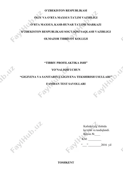 gigiya va sanitariya gigiya tekshirish usullari fanidan test savollari — DOCX
