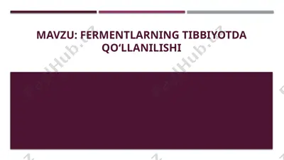 fermentlarning tibbiyotda qoʻllanilishi — PPTX