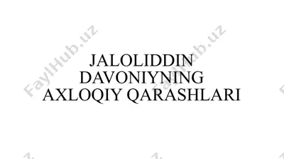 jaloliddin davoniyning axloqiy qarashlari — PPTX