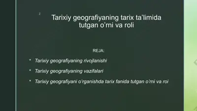 tarixiy geografiyaning tarix ta’limida tutgan o’rni va roli — PPTX