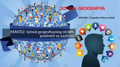 sotsial geografiyaning ob’ekti, predmeti va vazifalari — PPTX