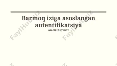 barmoq iziga asoslangan autentifikatsiya — PPTX