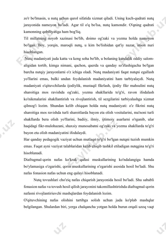 giga hamda bo'ylamasiga o'zgarishi, qorin muskullarining o'zgarishi asosida hosil bo'ladi. shu nafas fonasion nafas uchun eng qulayi hisoblanadi. nutq tovushlari cho'ziq nafas chiqarish jarayonida hosil bo'ladi. shu sababli fonasion nafas va tovush hosil qilish jarayonini takomillashtirishda diafragmal-qorin nafasni rivojlantiriuvchi mashqlardan foydalanish lozim. o'qituvchining nafas olishini tartibga solish uchun juda ko'plab mashqlar belgilangan. shulardan biri, yerga chalqancha yotgan holda burun orqali uzoq vaqt davom etadigan chuqur nafas olish yoki shu holatni tik turgan holda qaytarish nafas olish organlarining to'g'ri ishlashiga yordam beradi. tovush. o'qituvchilar orasida tabiiy ravishda ijobiy ta'sir etadigan, jarangdor, yoqimli tovush egalari juda kam uchraydi. yaxshi tovush yillar o'tishi bilan, maxsus mashqlar yordamida chiniqtirib borilmasa, o'zgarishi mumkin. shuningdek, har bir insonning tovushi maxsus mashqlar asosida chiniqtirilsa kuchli, o'zgaruvchan va jarangdor bo'lishi mumkin. tovush apparatining tuzilishi bilan tanishib chiqamiz. tovush apparati 3 qismdan iborat: generator, rezonator, energiya tizimi. generator tizim – tovushni generasiyalaydi, tovush paylarida va og'iz bo'shlig'ida sodir bo'ladi. …