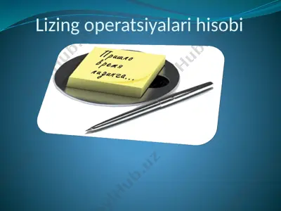 lizing operatsiyalari hisobi — PPTX