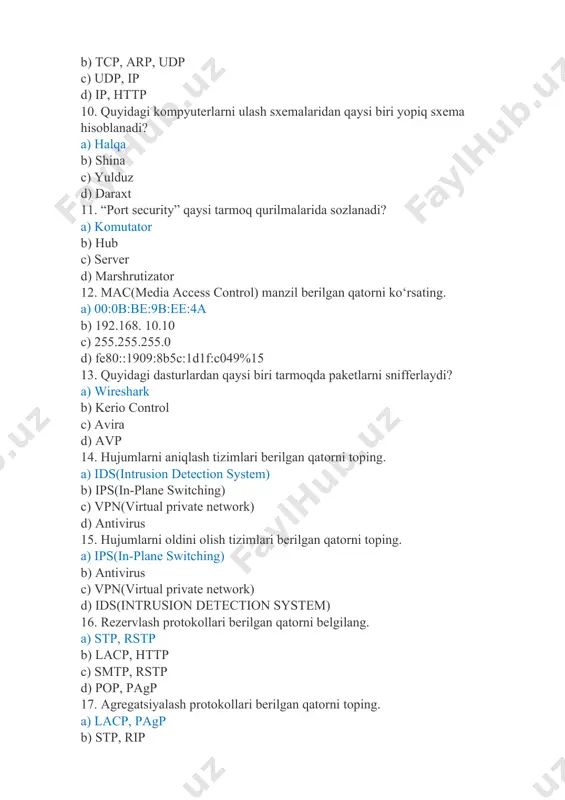 , rstp b) lacp, http c) smtp, rstp d) pop, pagp 17. agregatsiyalash protokollari berilgan qatorni toping. a) lacp, pagp b) stp, rip c) pop, pagp d) smtp, rstp 18. klient-server protokollarini ko‘rsating. a) smtp,dns b) rip, smtp, ospf c) udp, pop d) pop. rip, ospf 19. foydalanuvchilar soni bo‘yicha eng kichik hisoblangan tarmoq turi-bu: a) pan(personal area network) b) lan(local area network) c) wan(wide area network) d) man(metropolitan area network) 20. foydalanuvchilar soni bo‘yicha eng katta hisoblangan tarmoq turi-bu: a) wan(wide area network) b) pan(personal area network) c) lan(local area network) d) man(metropolitan area network) 21. dns(domain name system) xizmatining maqsadi nimadan iborat? a) tizim nomlarini aniqlash va ularni ip manzillarga aylantirish b) tarmoq ishlashini texnik qo‘llab-quvvatlash c) vaqtni boshqarish d) paketlarni yo‘naltirish 22. www xizmatlaridan foydalanishdagi asosiy protokoli nomini belgilang. a) http,https b) ftp,ftps c) telnet,ssh d) smtp 23. ochiq tizimlarning o‘zaro ta'sirining 7 sathli modeli nomini belgilang. …