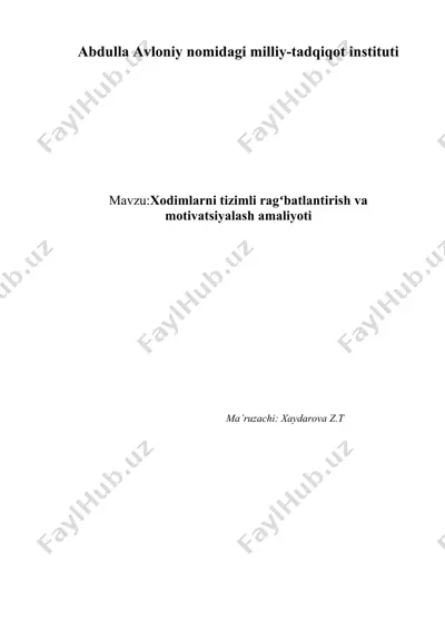 xodimlarni tizimli ragʻbatlantirish va motivatsiyalash amaliyoti — DOCX