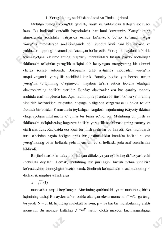 siv, ba’zi hollarda juda zaif sochilishini bildiradi. bir jinslimasliklar tufayli bo‘ladigan difraksiya yorug‘likning diffuziyasi yoki sochilishi deyiladi. demak, muhitning bir jinsliligini buzish uchun sindirish ko‘rsatkichini doimiyligini buzish kerak. sindirish ko‘rsatkichi n esa muhitning dielektrik singdiruvchanligiga (1) munosabat orqali bog‘langan. muxitning qutblanishi, ya’ni muhitning birlik hajmining tashqi e maydon ta’siri ostida oladigan elektr momenti ga teng, bu yerda n – birlik hajmdagi molekulalar soni, p – bu har bir molekulaning elektr momenti. bu moment kattaligi tashqi elektr maydon kuchlanganligiga to‘g‘ri proporsional. bunda ( qutblanuvchanlik koeffitsiyenti deb atalib, molekulaning tuzilishini xarakterlaydi. birlik hajm uchun yozsak: (2) elektrostatikadan ma’lumki (3) yoki . (4) sindirish ko‘rsatkichining o‘zgarmas bo‘lishi chiziqli o‘lchamlari to‘lqin uzunligiga nisbatan uncha kichik bo‘lmagan teng hajmlar uchun n( ko‘paytma muhitning turli joylarida bir xil bo‘lishini bildiradi. agar optik jihatdan bir jinsli bo‘lgan muhit mutlaqo bir xil molekulalardan tashkil topgan (( o‘zgarmas) bo‘lsa, u holda n ham o‘zgarmas bo‘lishi, ya’ni muhitning zichligi hamma …