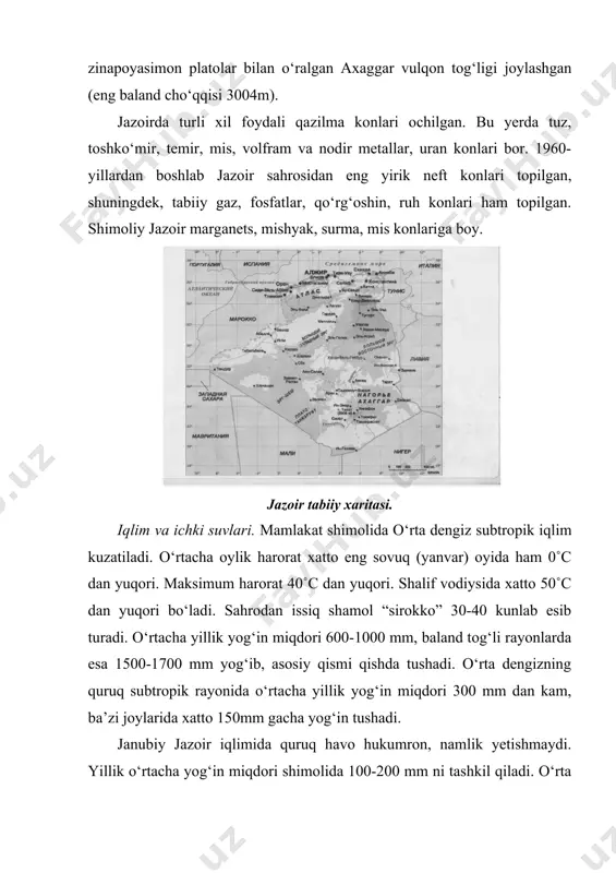 not dunyosi. mamlakat shimolida o‘rta dengiz tipli o‘simliklar, tog‘larning 800-1000m balandligida doimiy yashil butazorlar, xandon pista, zaytun, undan yuqorida po‘kak daraxti, eman, qarag‘ay, archa, sarvlar o‘sadi. tabiiy sharoitda o‘rta dengiz tipli o‘simliklar baland tog‘liklarda saqlanib qolgan. 1000m gacha balandliklarda o‘tib bo‘lmas chakalakzorlar hosil bo‘lgan, bular tikanli – makvis va pakana daraxtlar, pista, yovvoyi zaytun, akatsiyalar o‘sadi. 1000m dan yuqorida doimiy yashil eman, qayin, archa o‘sadi. undan yuqorida (2000m balandlikda) ignabargli o‘rmonlar – kedr, archa, pixta, qarag‘aylar o‘sadi. tel-atlasdan janubda chalacho‘l o‘simliklari, sahroi kabir qumliklarida sho‘ra va efemerlar o‘sadi. jazoining hayvonot dunyosi cho‘l va chalacho‘llarga moslashgan. o‘rmon hayvonlari faqat tel-atlas, kabiliya va oresda saqlanib qolgan. bu yerlarda maymun, quyon, yovvoyi cho‘chqa, ko‘rshapalak, mayda kemiruvchilar – dala sichqoni va tovushqon keng tarqalgan. yovvoyi yirtqich hayvonlar, tulki, cho‘l mushugi, sirtlon, chiyabo‘ri kabi hayvonlar shimoliy rayonlarda; genetta kabi yirtqich hayvonlar bilan birga g‘uzol, jayronlar ham janubiy rayonlarda keng tarqalgan. jazoirda qushlar juda ko‘p – …