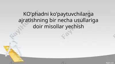 ko’phadni ko’paytuvchilarga ajratishning misollari — PPT