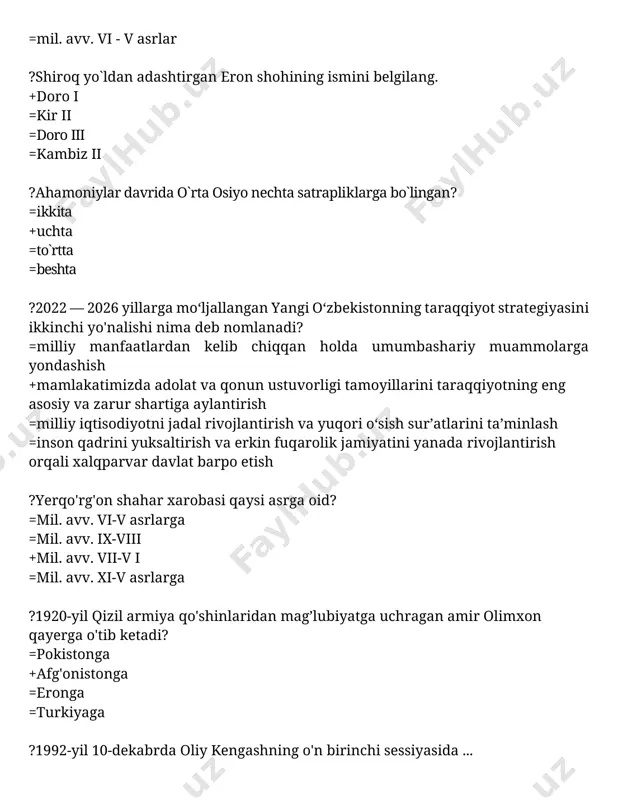 g davlat madhiyasi to'g'risida"gi qonun qabul qilindi. ="o'zbekiston respublikasining davlat bayrog'i to'g'risida"gi qonun qabul qilindi. ="o'zbekiston respublikasining davlat gerbi to'g'risida"gi qonun qabul qilindi. =davlat mulkini xususiylashtirish borasida ilk marotaba qizg'in bahslar bo'lib o'tdi. ?amir temur turkiylarning qaysi urug'idan bo'lgan? =nayman =kenagas +barlos =qipchoq ?sarbador so’zining ma’nosi… =ko’chmanchi =hukmdor =haq din uchun kurashuvchi +boshini dorga tikkan ?mo'gullar davrida bo'linib ketgan shimoliy xorazm qaysi davlatga qaram edi? =amir temur davlatiga =chig'atoy ulusiga +oltin o'rda =mustaqil bo'lgan ?qaysi yildan boshlab o’zbekiston ssrda arab alifbosidan lotin alifbosiga o’tildi? =1939-yil =1935-yil =1940-yil +1929-yil ?seleng`ur g`ori yurtimizning qaysi hududida topilgan =surxondaryodan =zarafshon hududidan +farg`ona vodiysidan =samarqand atrofidan ?2022 — 2026 yillarga mo‘ljallangan yangi o‘zbekistonning taraqqiyot strategiyasini oltinchi yo'nalishi nima deb nomlanadi? +milliy manfaatlardan kelib chiqqan holda umumbashariy muammolarga yondashish =mamlakatimiz xavfsizligi va mudofaa salohiyatini kuchaytirish, ochiq, pragmatik va faol tashqi siyosat olib boorish =ma’naviy taraqqiyotni ta’minlash va sohani yangi bosqichga olib chiqish =inson qadrini yuksaltirish va …