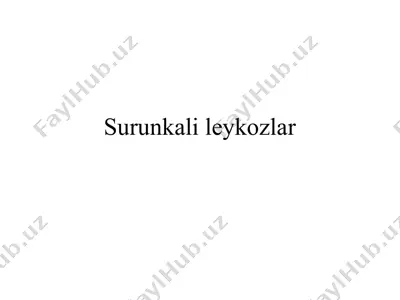 surunkali leykozlar — PPTX