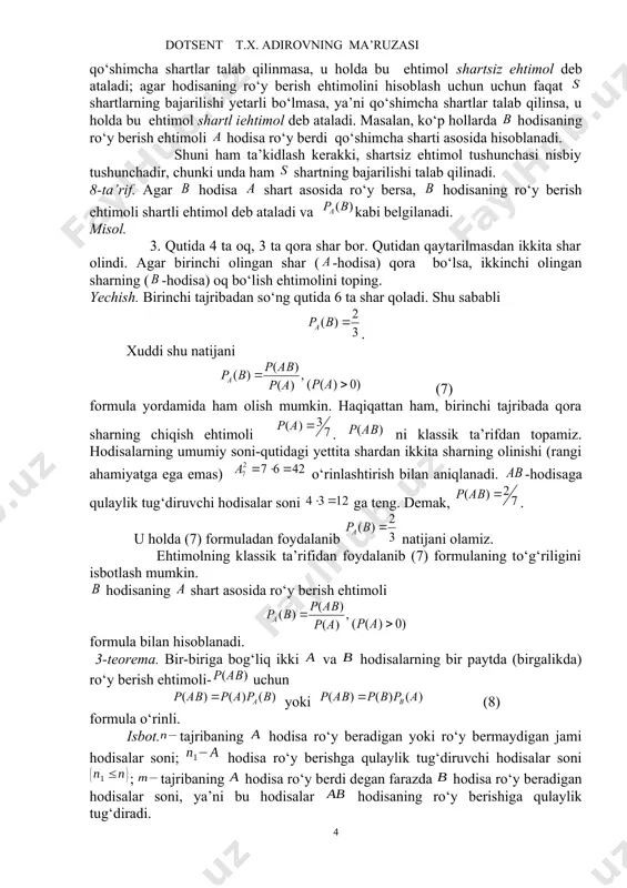 ’ni qo‘shimcha shartlar talab qilinmasa, u holda bu ehtimol shartsiz ehtimol deb ataladi; agar hodisaning ro‘y berish ehtimolini hisoblash uchun uchun faqat shartlarning bajarilishi yetarli bo‘lmasa, ya’ni qo‘shimcha shartlar talab qilinsa, u holda bu ehtimol shartl iehtimol deb ataladi. masalan, ko‘p hollarda hodisaning ro‘y berish ehtimoli hodisa ro‘y berdi qo‘shimcha sharti asosida hisoblanadi. shuni ham ta’kidlash kerakki, shartsiz ehtimol tushunchasi nisbiy tushunchadir, chunki unda ham shartning bajarilishi talab qilinadi. 8-ta’rif. agar hodisa shart asosida ro‘y bersa, hodisaning ro‘y berish ehtimoli shartli ehtimol deb ataladi va kabi belgilanadi. misol. 3. qutida 4 ta oq, 3 ta qora shar bor. qutidan qaytarilmasdan ikkita shar olindi. agar birinchi olingan shar (-hodisa) qora bo‘lsa, ikkinchi olingan sharning (-hodisa) oq bo‘lish ehtimolini toping. yechish. birinchi tajribadan so‘ng qutida 6 ta shar qoladi. shu sababli . xuddi shu natijani (7) formula yordamida ham olish mumkin. haqiqattan ham, birinchi tajribada qora sharning chiqish ehtimoli . ni klassik …