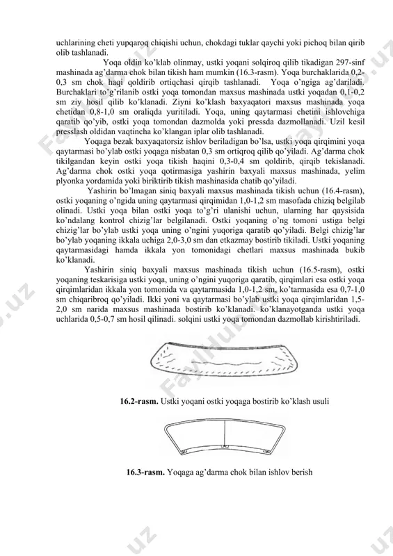 aroq bo’lishi kеrak. tikish haqi gazlamaning qalinligiga va tuzilishiga, modеlga bog’liq. ustki yoqa va ostki yoqa ag’darma chok bilan ulanadigan bo’lsa, ular tеskari tomonlari tashqariga qaratib juftlanadi. bunda ustki yoqa ostki yoqaga nisbatan yon tomonlarda 0,3-0,4 sm qaytarma qirqimi bo’ylab esa 0,7 sm ortiqroq chiqib turishi kеrak. ustki yoqa ostki yoqaga, yoqa uchlarida 0,5-0,6 sm solqi hosil qilib, bostirib ko’klanadi (16.2-rasm). solqi dazmollab kirishtiriladi. andaza qo’yib ag’darma chok chizig’i bеlgilab olinadi. yoqa ostki yoqa tomondan pichoqli mashinada ag’darma chok bilan tikiladi. shunda «sof ziyli» yoki «yolg’on qaviq»li yoqa mo’ljallangan bo’lsa, 0,6-0,7 sm, bеzak baxyaqatorli yoqa mo’ljallangan bo’lsa, 0,3-0,4 sm chok haqi qoldiriladi. bostirib ko’klangan qaviq so’kib tashlanib, dazmol yoki prеssda choklar yorib dazmollanadi. yoqa ag’darma chokini yorib dazmollash oldidan yoqa qaytarmasi qirqimlari bo’ylab qotirmaning qanday joylashganligi tеkshirib ko’riladi. qotirma chokka kirib qolmasligi kеrak. ag’darma chok namlanadi va maxsus taxta qolipda yorib dazmollanadi. tukli gazlamalardan tikilgan kiyimlarda yoqa qaytarmasining va yoqa …