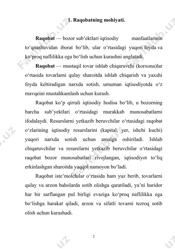 ada rivojlangan bozor tizimining boʻlishidir. shu sababli raqobatning asosiy sohasi bozor hisoblanadi. yangi texnologiya joriy qilish, talabga javoban tovar turlarini tez oʻzlashtirish, malakali ishchi kuchiga ega boʻlish va zamonaviy marketing xizmatidan foydalanish kabilar raqobat kurashidan gʻolib chiqish shartiga aylanadi. monopoliya raqobatga zid, chunki u tovar ishlab chiqaruvchiga tanho hukmronlikni taʼminlab, oʻzaro bellashuv uchun sharoit qoldirmaydi. raqobat kurash yoʻlini tanlash jihatdan ham halol va gʻirrom raqobatga boʻlinadi: 1) halol raqobat bozordagi kurashda qabul qilingan, hammaga maqbul usullar bilan olib boriladi, bozor qoidalariga asoslanadi. 2) g’irrom raqobatda taqiqlangan va qoralangan usullar, yaʼni qalloblik, koʻzboʻyamachilik, soʻzida turmaslik, aldash, iqtisodiy josuslik, qoʻporovchilik va hatto jismoniy zoʻravonlik kabi jinoyatkorona usullar qoʻllaniladi. bozor iqtisodiyoti aslida faqat halol raqobatni tan oladi. raqobat iqtisodiyotni sogʻlomlashtirib turadi. raqobatdan jamiyat manfaatlari yoʻlida foydalanish va uni nazorat qilishda davlat tomonidan qabul qilinadigan monopoliyaga qarshi qonunlar muhim ahamiyatga ega. raqobatning iqtisodiy asoslari va maqsadi. bozorda qatnashayotgan har bir subyekt, ya’ni resurslar sotuvchi …