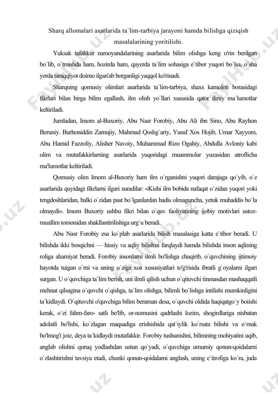 ilgari surgan. u o`quvchiga ta`lim berish, uni ilmli qilish uchun o`qituvchi tinmasdan mashaqqatli mehnat qilsagina o`quvchi o`qishga, ta`lim olishga, bilimli bo`lishga intilishi mumkinligini ta`kidlaydi. o`qituvchi o'quvchiga bilim beraman desa, o`quvchi oldida haqiqatgo`y boiishi kerak, o`zi fahm-faro- satli bo'lib, or-nomusini qadrlashi lozim, shogirdlariga nisbatan adolatli bo'lishi, ko`zlagan maqsadiga erishishida qat`iylik ko`rsata bilishi va o`rnak bo'lmog'i joiz, deya ta`kidlaydi mutafakkir. foro​biy tushunishni, bilimning mohiyatini uqib, anglab olishni quruq yodlashdan ustun qo`yadi, o`quvchiga umumiy qonun-qoidalarni o`zlashtirishni tavsiya etadi, chunki qonun-qoidalarni anglash, uning e`tirofiga ko`ra, juda katta ahamiyatga ega. allomaning mulohazasiga binoan, har qanday o'quvchi o'z xatti-harakatidan xa- bardor bo'lmog'i, ya`ni o'zini anglagani, zamonaviy psixologiya fani terminologiyasiga ko'ra, o'zini refleksiya qilish ko'nikmalariga ega bo'lishi va shu sa`y-harakatlari tufayli baxtga erisha oluvchi insonligini anglamog`i lozimdir. forobiy o`quvchining shaxsiga xos qator fazilatlarga xolisona sharh bergan olimdir. qomusiy olim abu ali ibn sinoning fikricha, inson tafakkuri, aqlining kuchi bir necha bosqichdan iborat. aqliy kuchlar dastlab mutlaq tinch, …
